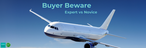 Passenger airplane flying against a clear blue sky with the text: "Buyer Beware, Expert vs Novice.