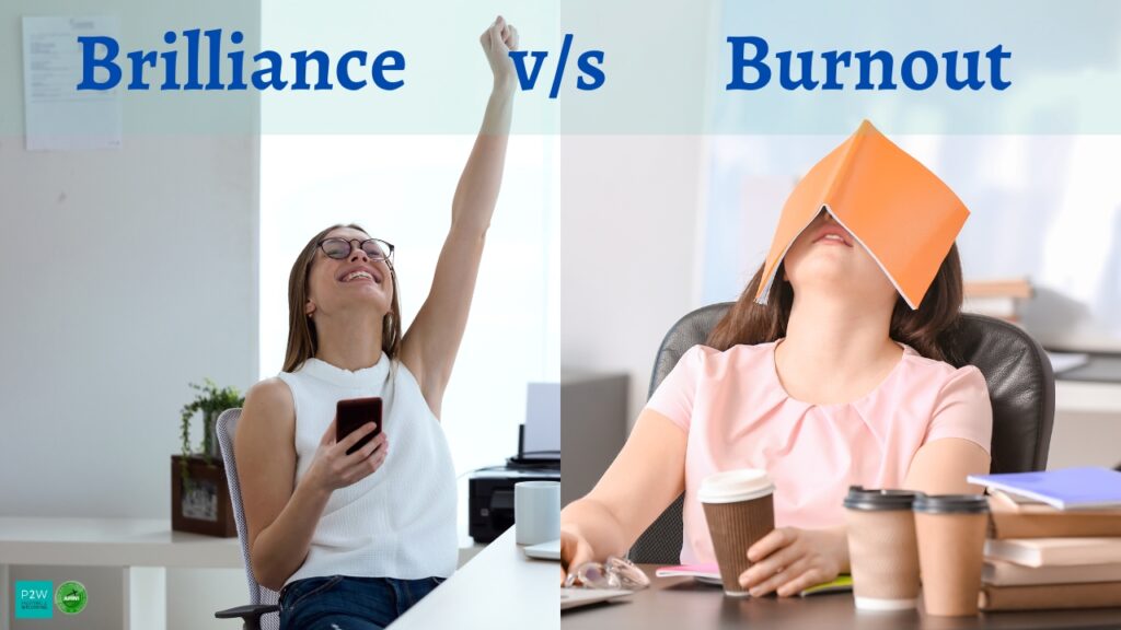 Split image: Left shows a joyful woman with a raised arm and phone, labeled "Brilliance." Right shows a woman slouched with a book on her face and coffee cups, labeled "Burnout.